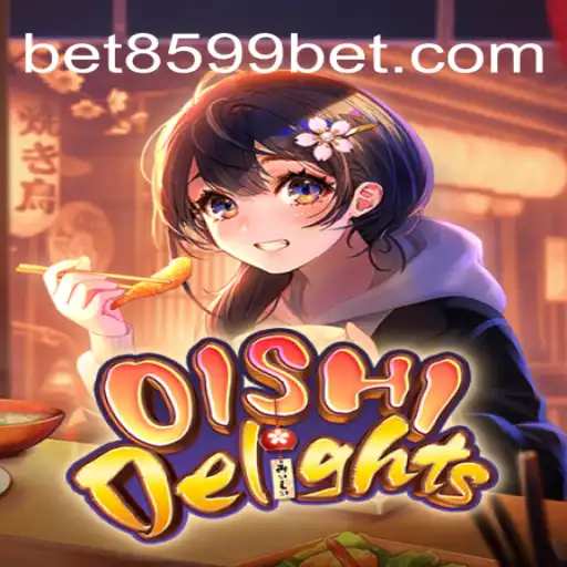 Experience the Thrill of OishiDelights: The Pioneering Slot Game of 8599BET.com